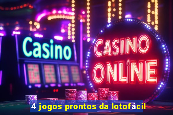 4 jogos prontos da lotofácil